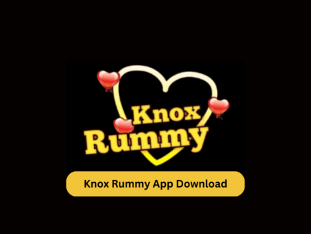 Knox Rummy App Download | Knox Teen Patti App